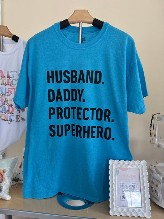 Husband. Dad. Protector. Superhero. TShirt